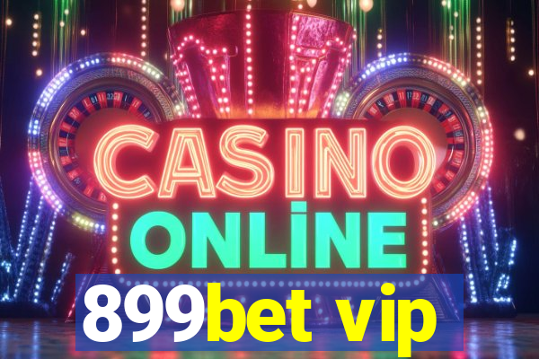 899bet vip